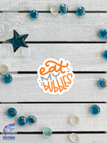 <span style="color: #0099CC;">Eat My Bubbles</span> Decals</span>