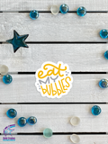 <span style="color: #0099CC;">Eat My Bubbles</span> Decals</span>