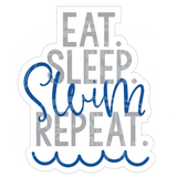 Dye cut motivational decal with 'Eat. Sleep. Swim. Repeat.' in blue and gray text on a white background