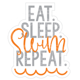 Dye cut motivational decal with 'Eat. Sleep. Swim. Repeat.' orange and gray text on a white background